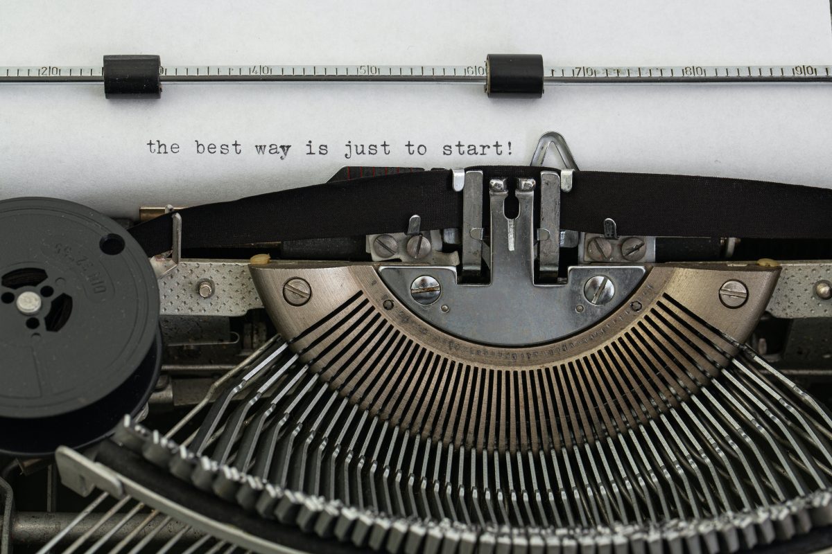 old-fashioned typewriter with the words "the best way is just to start" typed on paper