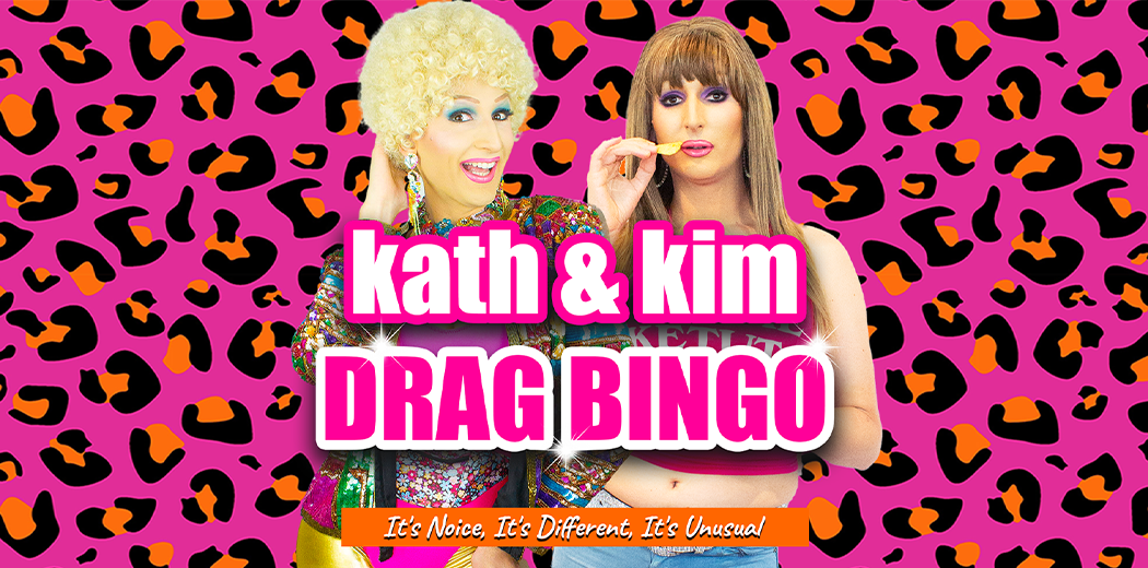 a banner for the kath and kim drag bingo event in batemans bay 