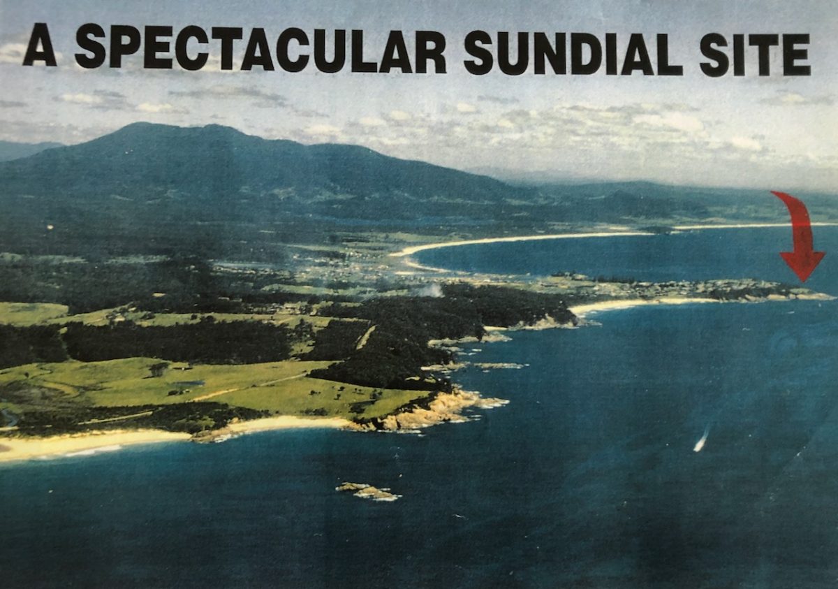 The sundial was to be built on Dickinson Point, some distance away from the caravan park and pub.